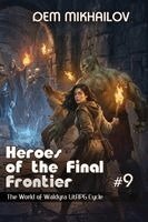 Dem Mikhailov - Heroes of the Final Frontier (Book #9), Häftad