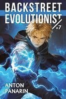 Anton Panarin - Backstreet Evolutionist (Book 7), Häftad