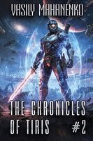 Vasily Mahanenko - Chronicles of Tiris (Book #2), Häftad