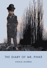 bokomslag The Diary of Mr. Pinke