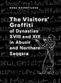 bokomslag The Visitors' Graffiti of Dynasties XVIII and XIX in Abusir and Saqqara