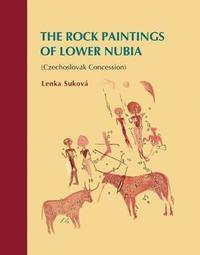 bokomslag The Rock Paintings of Lower Nubia (Czechoslovak Concession)