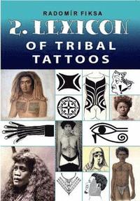 bokomslag Lexicon of Tribal Tattoos -- Part 2