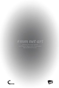 bokomslag #mm Net Art-Internet Art in the Virtual and Physical Space of Its Presentation