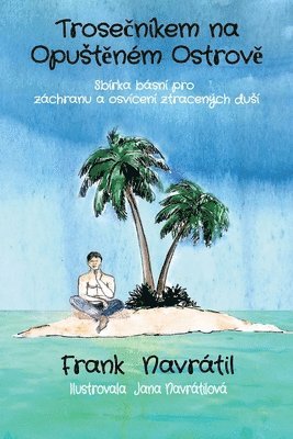 Trosečníkem na Opustěném Ostrově