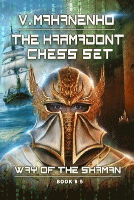 The Karmadont Chess Set (The Way of the Shaman: Book #5) 1