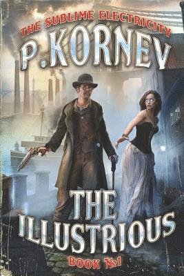 The Illustrious (The Sublime Electricity Book #1) 1