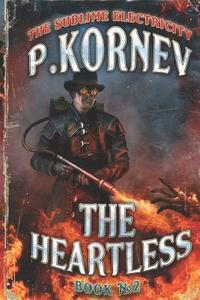 bokomslag The Heartless (The Sublime Electricity Book #2)