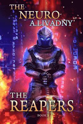 Andrei Livadny - The Reapers (The Neuro Book #3): LitRPG Series, Häftad