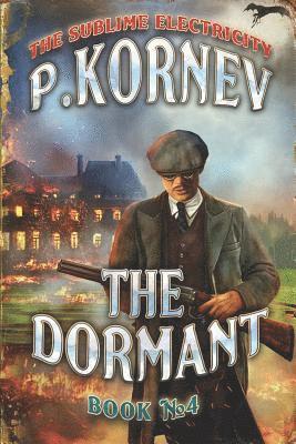 The Dormant (The Sublime Electricity Book #4) 1