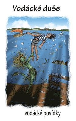 Vodacke Duse: Vodacke Povidky