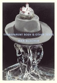 bokomslag Transparent Body & Other Texts