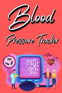 bokomslag Blood Pressure Tracker