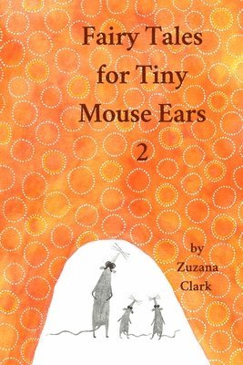 bokomslag Fairy Tales for Tiny Mouse Ears 2