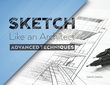 David Drazil - Sketch Like an Architect, Häftad