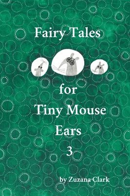 bokomslag Fairy Tales for Tiny Mouse Ears 3