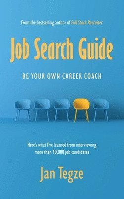 Jan Tegze - Job Search Guide, Inbunden