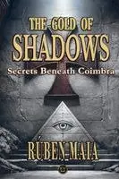 Maia - Gold of Shadows - Secrets Beneath Coimbra, Häftad. Tillgänglighet: Lägg i varukorg