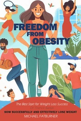 bokomslag Freedom from Obesity