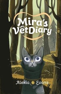 bokomslag Mira's Vet Diary