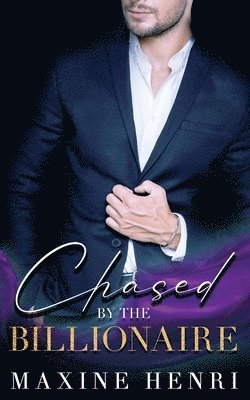 Chased By The Billionaire