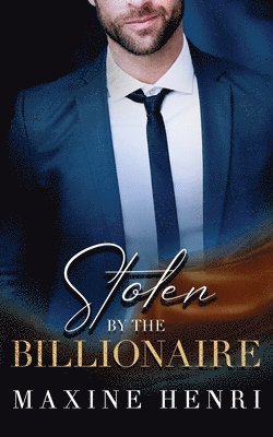 Stolen By The Billionaire
