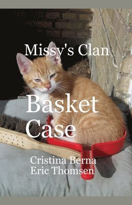Cristina Berna, Eric Thomsen - Missy's Clan Basket Case, Häftad