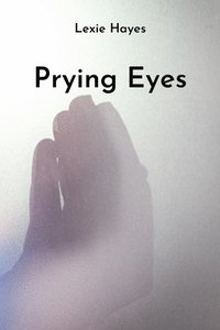 bokomslag Prying Eyes