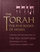 Jewish Publication Society - The Torah: The Five Books of Moses, the New Translation of the Holy Scriptures According to the Traditional Hebrew Text, Häftad