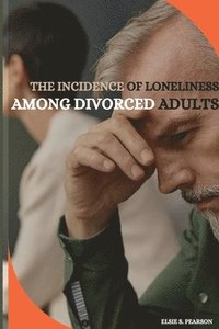 bokomslag incidence of loneliness among divorced adults