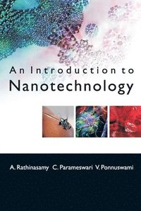 bokomslag An Introduction To Nanotechnology