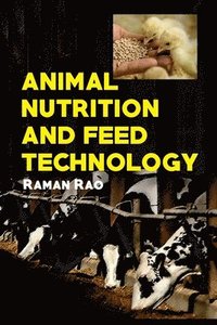 bokomslag Animal Nutrition and Feed Technology