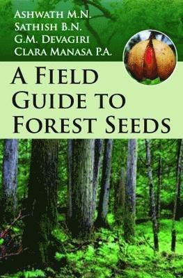bokomslag Field Guide to Forest Seeds