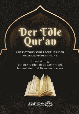 bokomslag Der Edle Qur'an - Übersetzung Seiner Bedeutungen In Die Deutsche Sprache