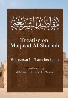 bokomslag Treatise on Maqasid Al-Shariah
