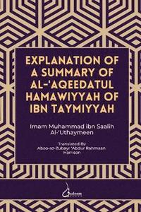 bokomslag Explanation of a Summary of Al Aqeedatul Hamawiyyah