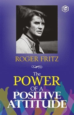 The Power of A Positive Attitude 1