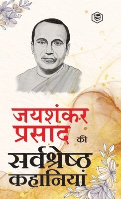 bokomslag Jaishankar Prasad Ki Sarva-Shrestha Kahaniyaanindrajaal; Chhota Jadugar; Paap Ki Parajay & Other Stories
