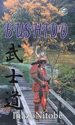 Inazo Nitobe - Bushido, Inbunden