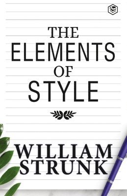 William Strunk - Elements of Style, Häftad