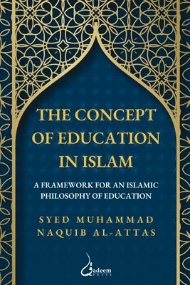 The concept of Education in Islam 1