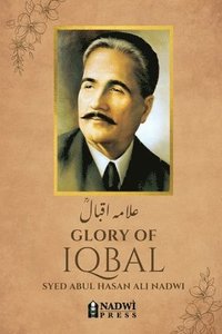 bokomslag Glory of Iqbal - &#1593;&#1604;&#1575;&#1605;&#1729; &#1575;&#1602;&#1576;&#1575;&#1604;