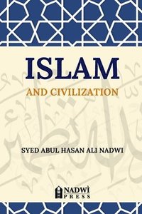 bokomslag Islam and Civilization