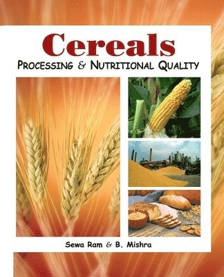 bokomslag Cereals: Processing and Nutritional Quality