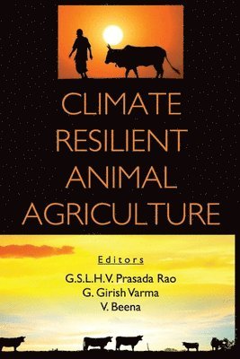 bokomslag Climate Resilient Animal Agriculture (Co-Published With CRC Press,UK)