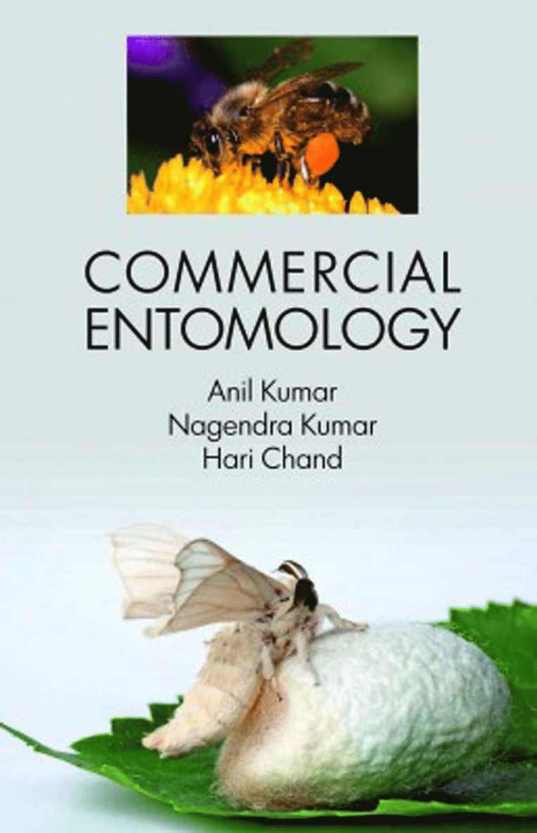 Anil Kumar, Nagendra Kumar, Hari Chand - Commercial Entomology, Häftad