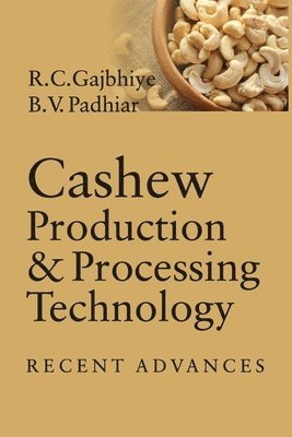 bokomslag Cashew Production and Processing Technology
