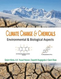 bokomslag Climate Change and Chemicals: Environmental & Biological Aspects