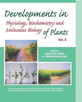 Developments in Physiology, Biochemistry and Molecular Biology of Plants: Vol 02