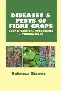 bokomslag Diseases and Pests of Fibre Crops